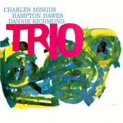 charles-mingus-hampton-hawes-danny-richmond-mingus-three